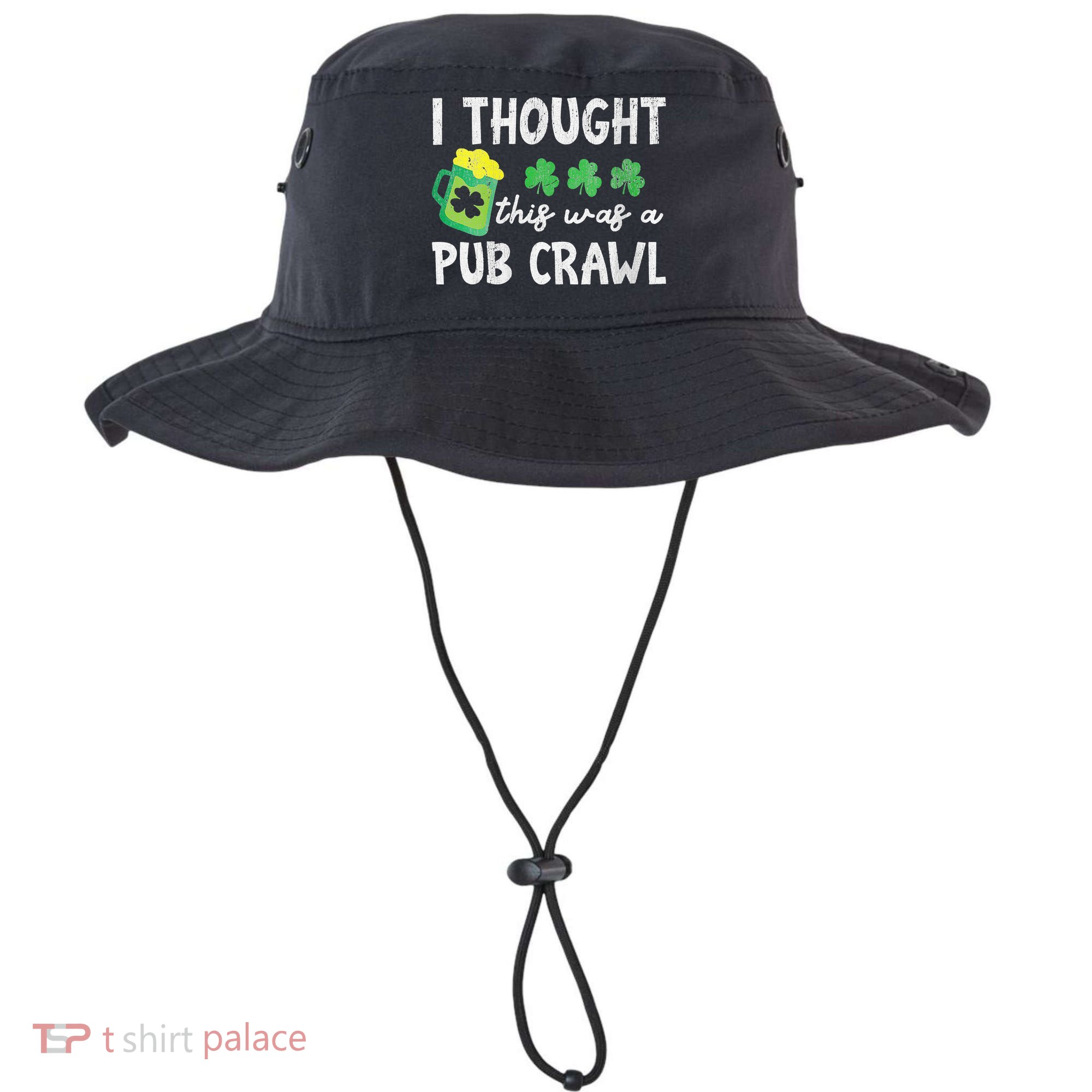 I Thought This Was A Pub Crawl Funny St Patricks Day Run Bucket Hat