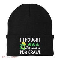 I Thought This Was A Pub Crawl Funny St Patricks Day Run Beanie thumb 0