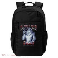 If They Talk Behind Yo Back Fart Funny Wolf Sayings Backpack thumb 0