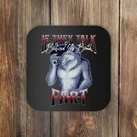 If They Talk Behind Yo Back Fart Funny Wolf Sayings Coaster thumb 0