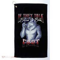 If They Talk Behind Yo Back Fart Funny Wolf Sayings Golf Towel thumb 0