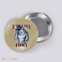 If They Talk Behind Yo Back Fart Funny Wolf Sayings Button thumb 0