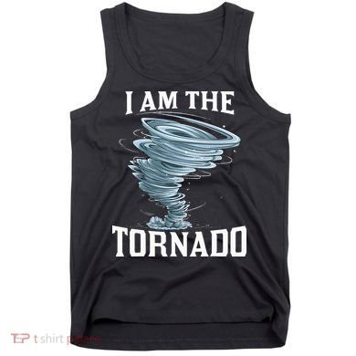 IM The Tornado Storm Twister Meteorologist Tank Top