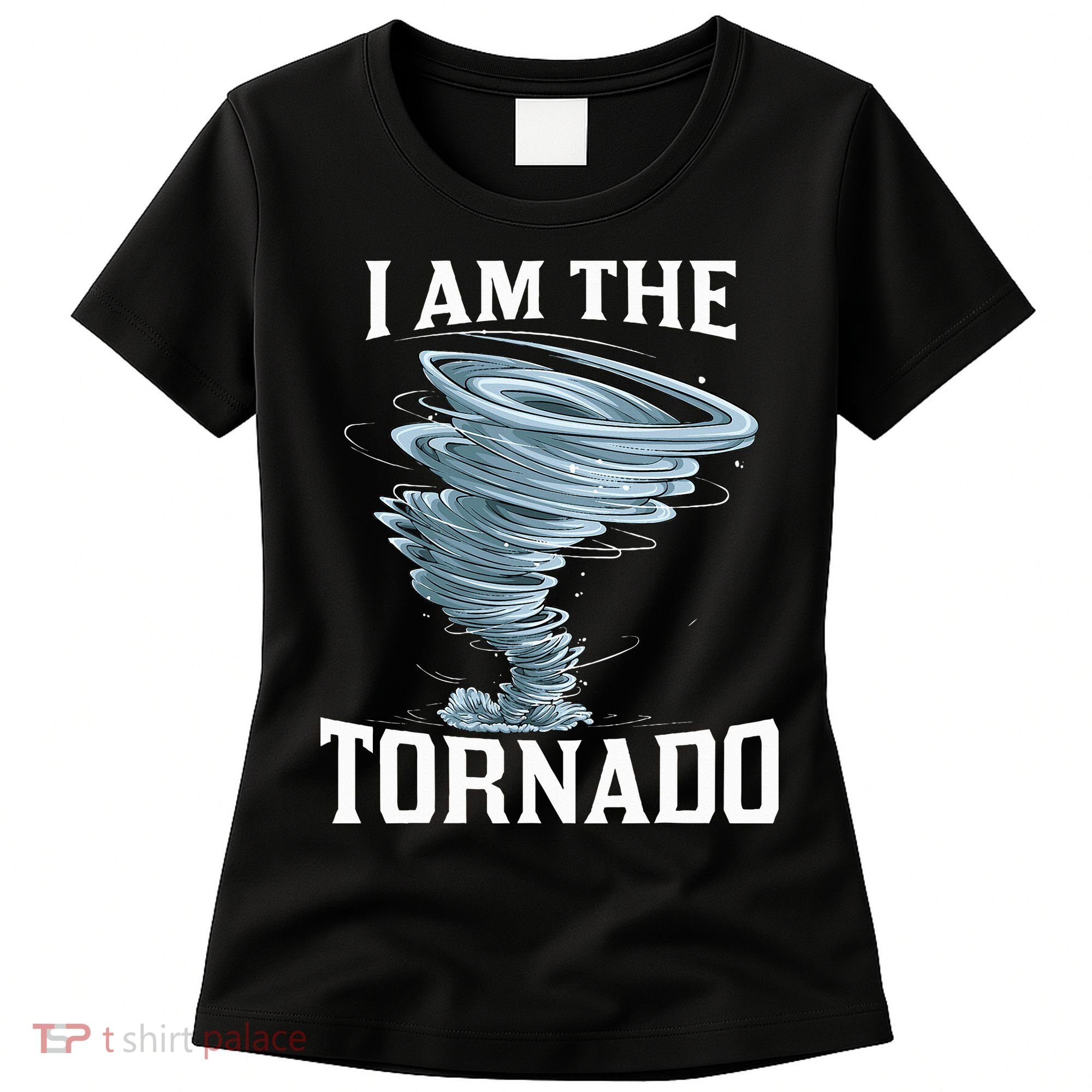 IM The Tornado Storm Twister Meteorologist Women's T-Shirt
