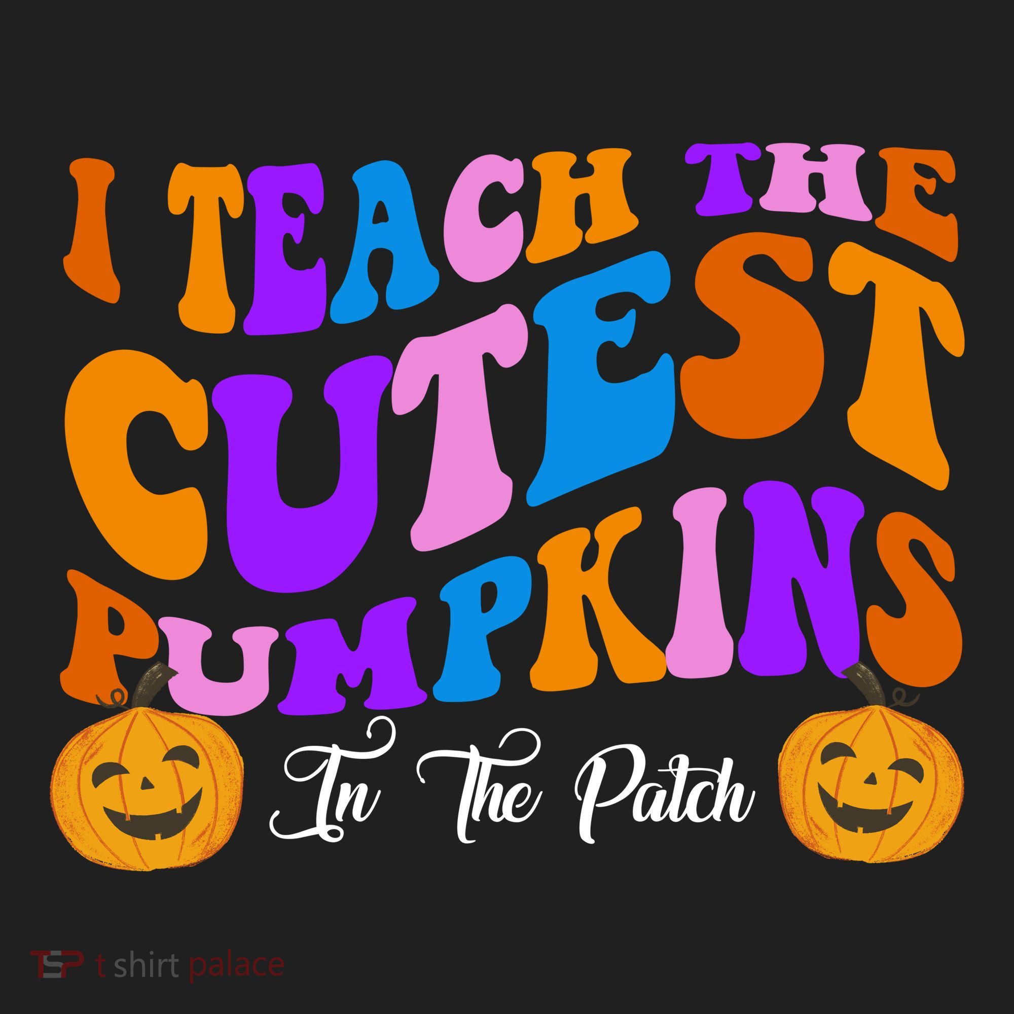 I Teach The Cutest Pumpkins In The Patch Halloween Teacher Women's Sweatshirt