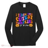 I Teach The Cutest Pumpkins In The Patch Halloween Teacher Long Sleeve Shirt thumb 0