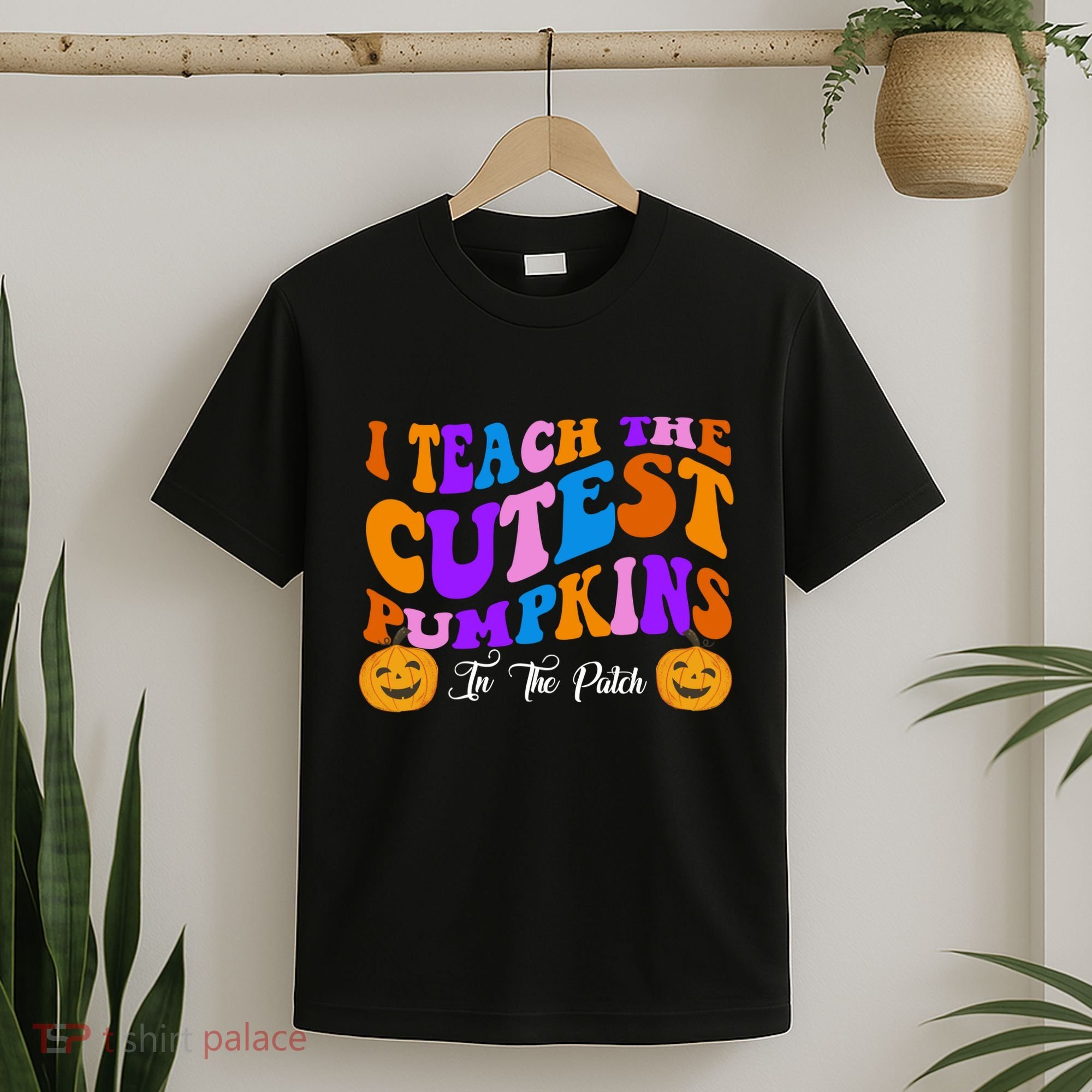 I Teach The Cutest Pumpkins In The Patch Halloween Teacher T-Shirt