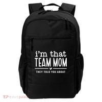IM That Team Mom They Told You About Gift Backpack thumb 0