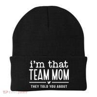 IM That Team Mom They Told You About Gift Beanie thumb 0