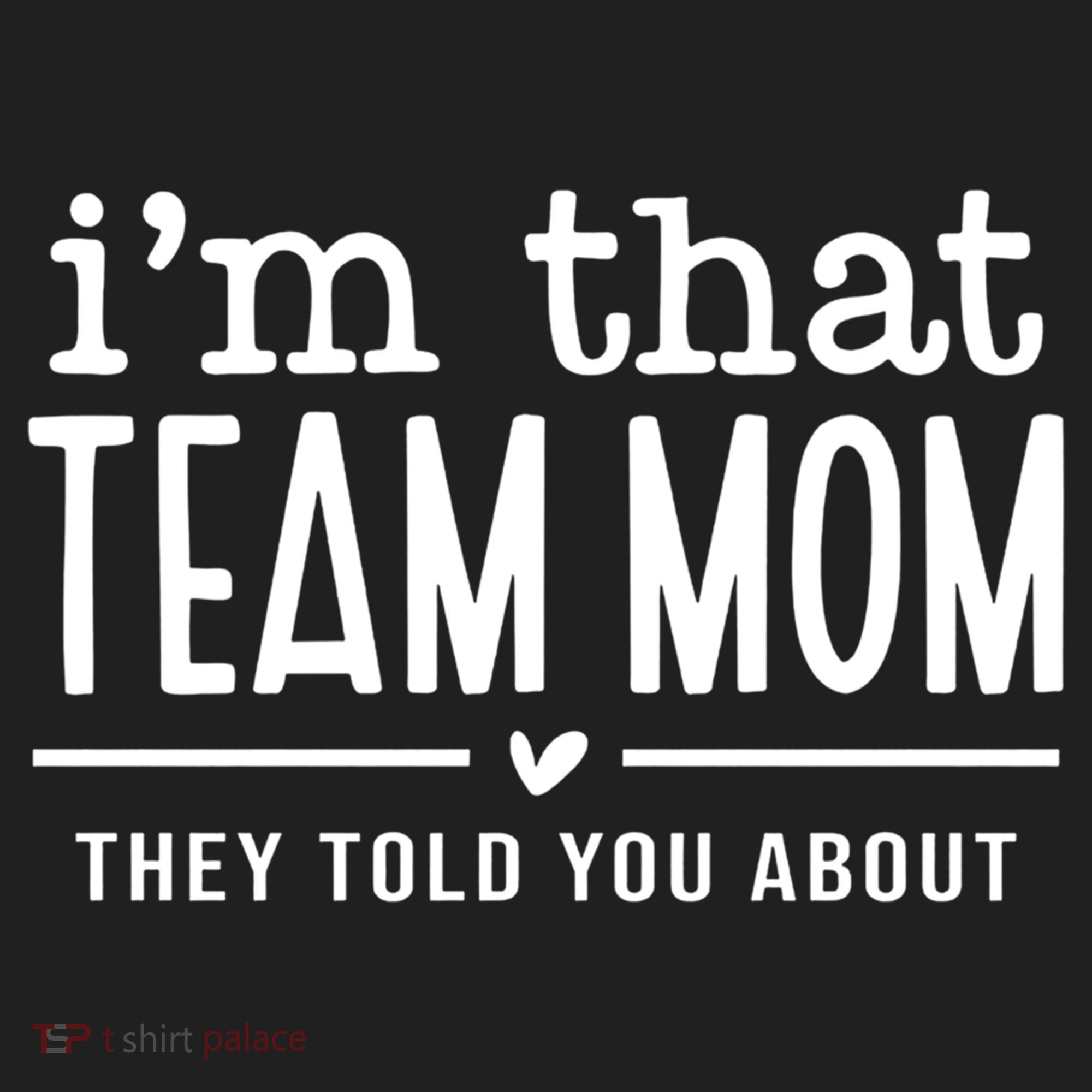 IM That Team Mom They Told You About Gift Golf Towel