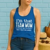 IM That Team Mom They Told You About Gift Women's Tank Top thumb 2