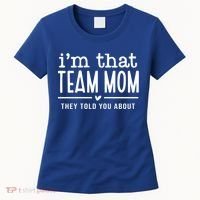 IM That Team Mom They Told You About Gift Women's T-Shirt thumb 0
