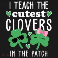 I Teach The Cutest Clovers In The Patch St Patrick's Day Teacher Coaster thumb 2