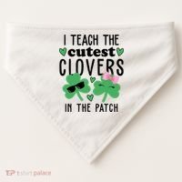 I Teach The Cutest Clovers In The Patch St Patrick's Day Teacher USA-Made Doggie Bandana thumb 0
