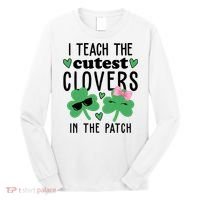 I Teach The Cutest Clovers In The Patch St Patrick's Day Teacher Long Sleeve Shirt thumb 0