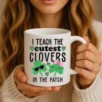 I Teach The Cutest Clovers In The Patch St Patrick's Day Teacher Coffee Mug thumb 3