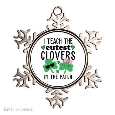 I Teach The Cutest Clovers In The Patch St Patrick's Day Teacher Ornament