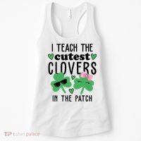I Teach The Cutest Clovers In The Patch St Patrick's Day Teacher Women's Tank Top thumb 0