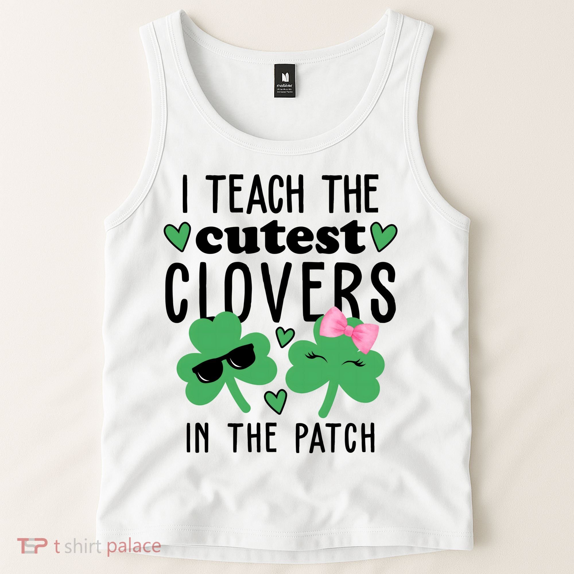I Teach The Cutest Clovers In The Patch St Patrick's Day Teacher Tank Top
