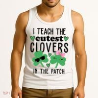 I Teach The Cutest Clovers In The Patch St Patrick's Day Teacher Tank Top thumb 3