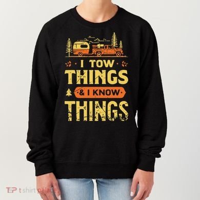 I Tow Things And I Know Things Women's Sweatshirt