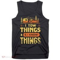 I Tow Things And I Know Things Tank Top thumb 0