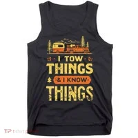 I Tow Things And I Know Things Tank Top thumb 0
