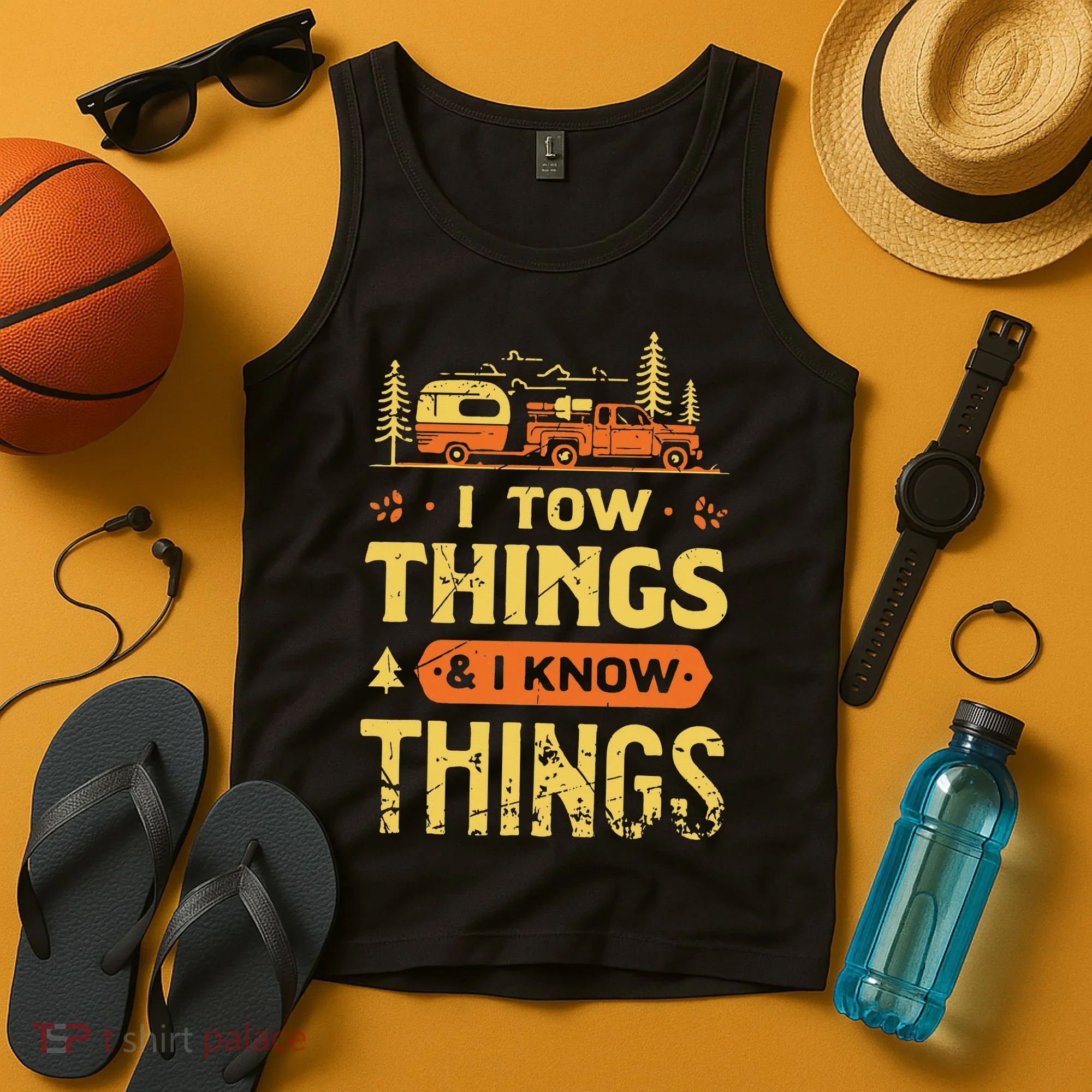 I Tow Things And I Know Things Tank Top