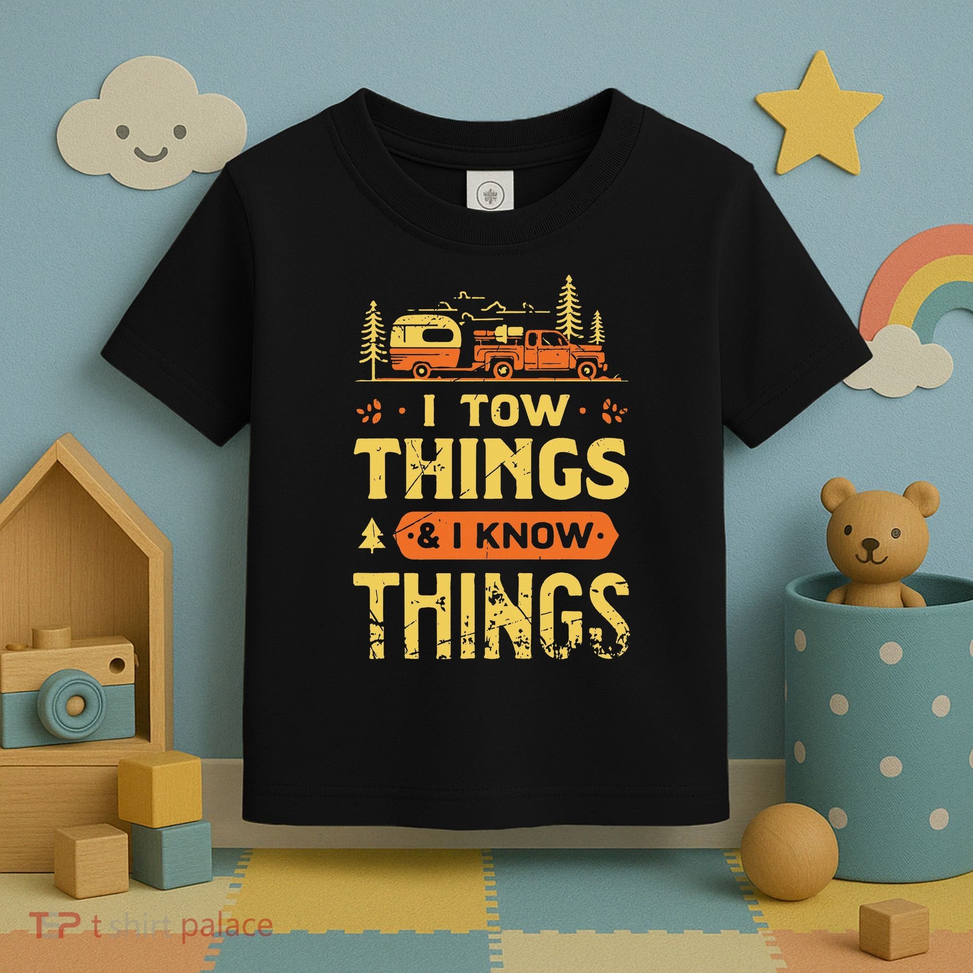 I Tow Things And I Know Things Toddler T-Shirt