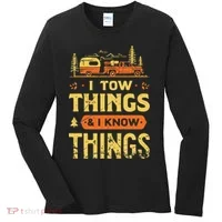 I Tow Things And I Know Things Women's Long Sleeve Shirt thumb 0
