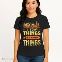 I Tow Things And I Know Things Women's T-Shirt thumb 4
