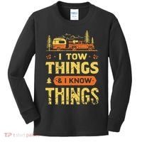 I Tow Things And I Know Things Kids Long Sleeve Shirt thumb 0