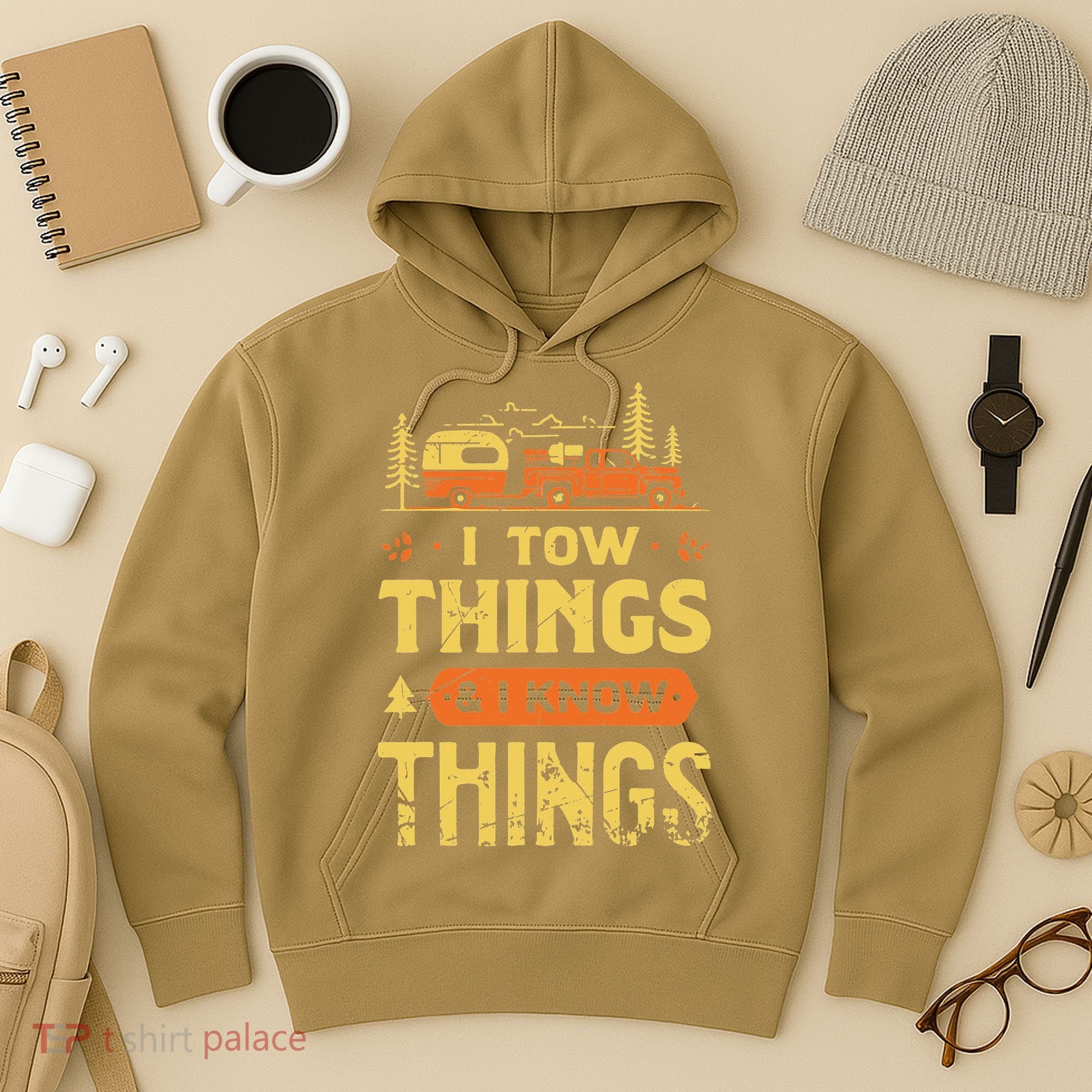I Tow Things And I Know Things Hoodie