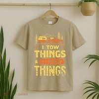 I Tow Things And I Know Things T-Shirt thumb 2
