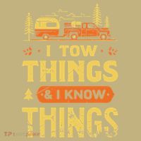 I Tow Things And I Know Things T-Shirt thumb 7