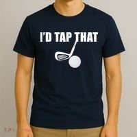 I'd Tap That Funny Golf Ball Tee For Golfing Players T-Shirt thumb 3
