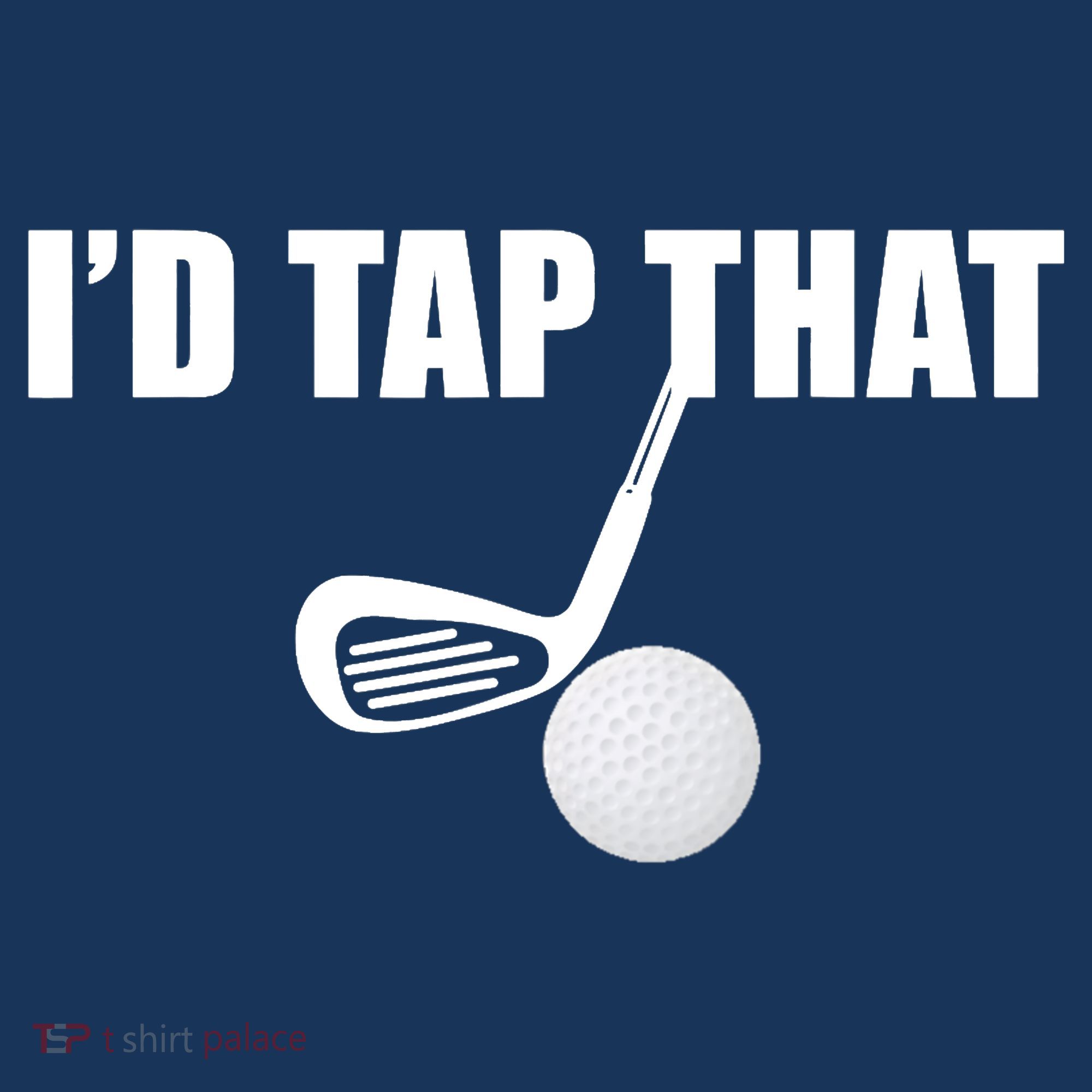 I'd Tap That Funny Golf Ball Tee For Golfing Players Mousepad