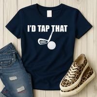 I'd Tap That Funny Golf Ball Tee For Golfing Players Women's T-Shirt thumb 3
