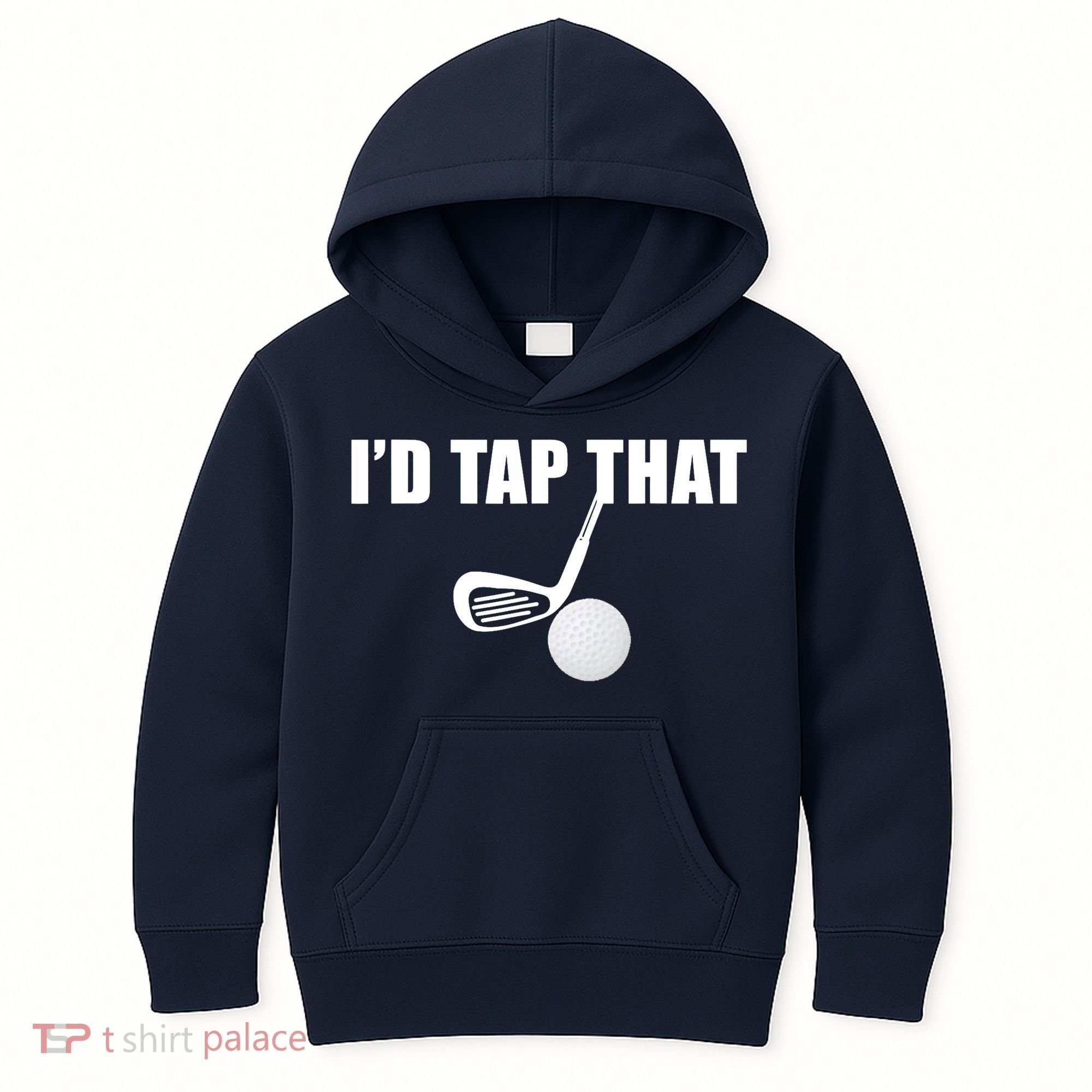 I'd Tap That Funny Golf Ball Tee For Golfing Players Kids Hoodie