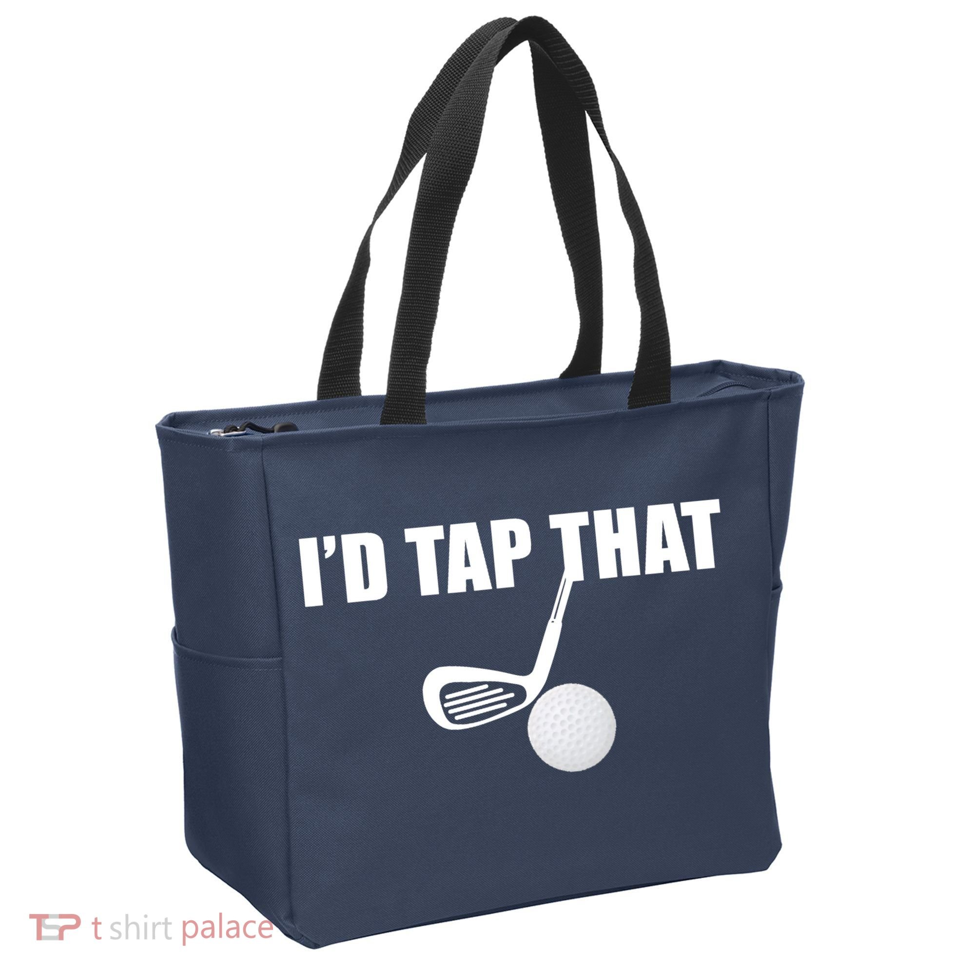 I'd Tap That Funny Golf Ball Tee For Golfing Players Tote Bag