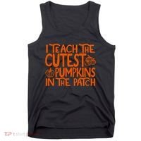 I Teach The Cutest Pumpkins In The Patch Halloween Teacher Tank Top thumb 0