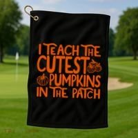 I Teach The Cutest Pumpkins In The Patch Halloween Teacher Golf Towel thumb 1