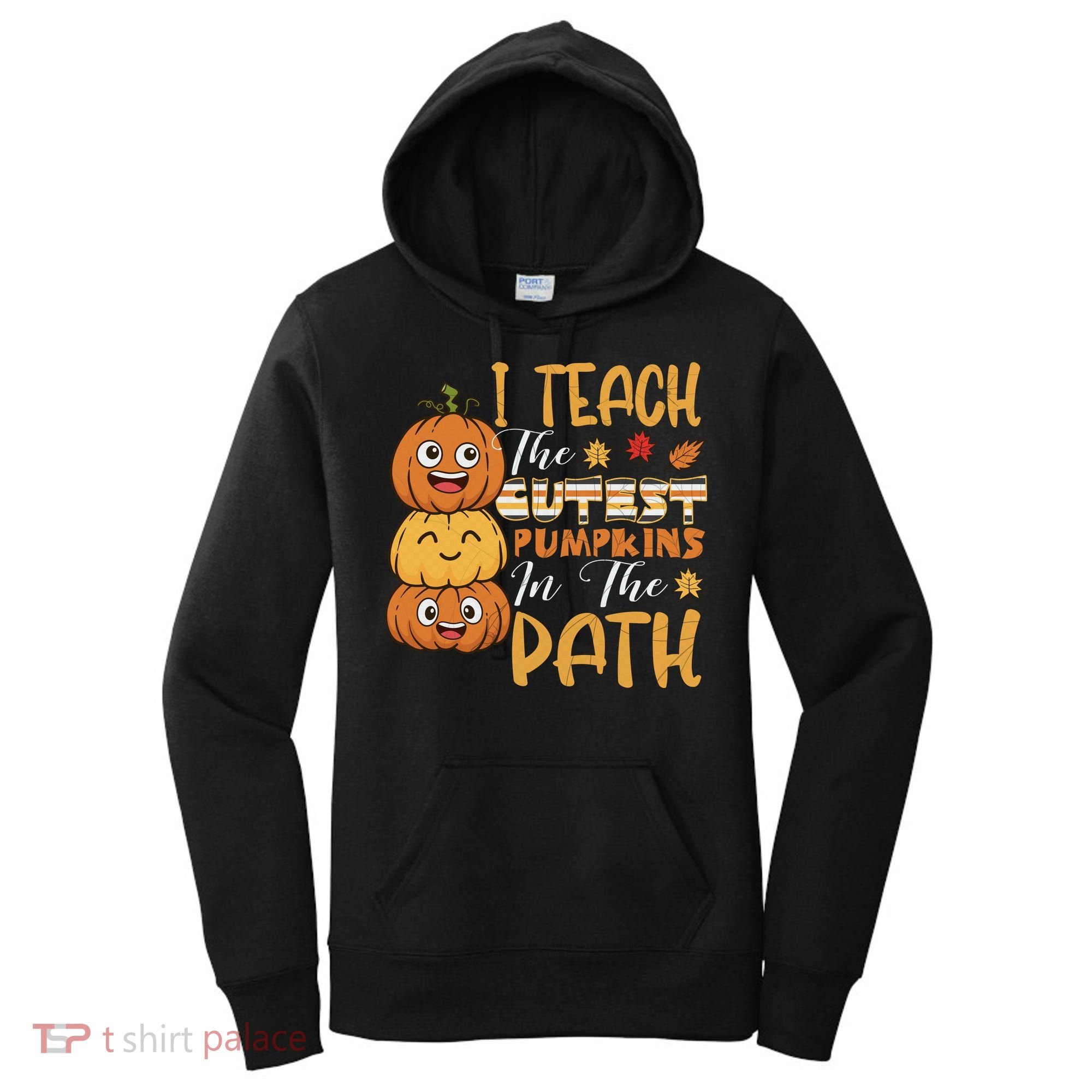 I Teach The Cutest Pumpkins In The Patch Rainbow Girls Boys Women's Hoodie