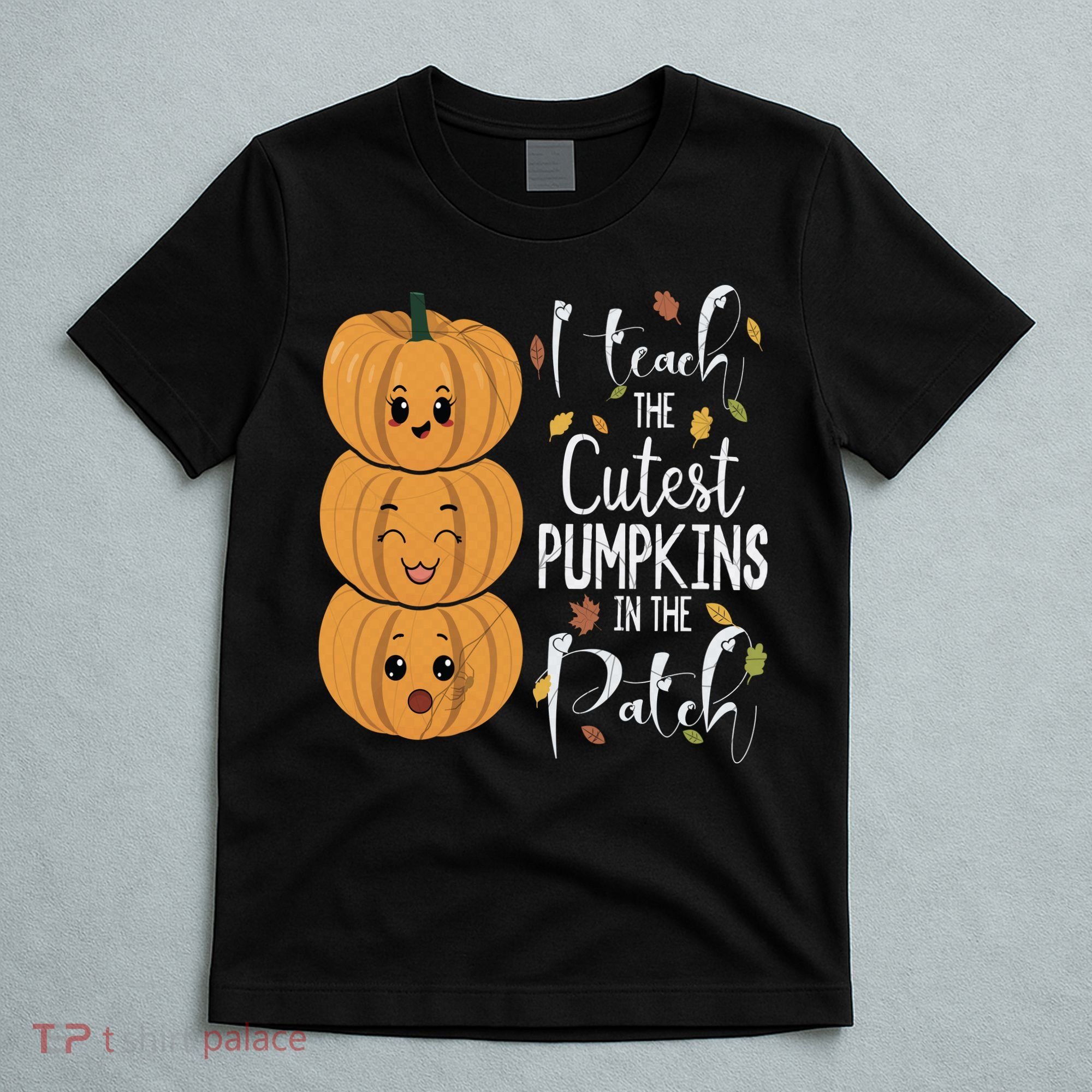 I Teach The Cutest Pumpkins In The Patch Rainbow Girls Boys T-Shirt