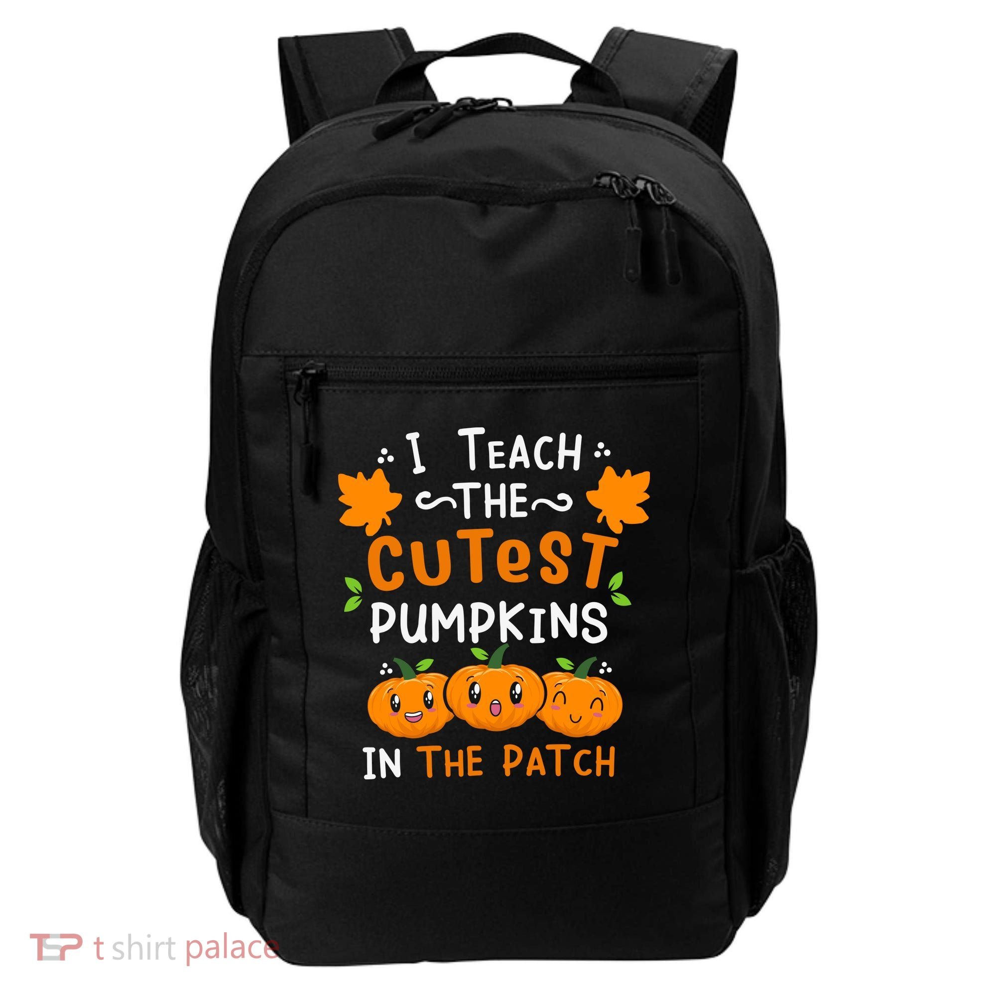 I Teach The Cutest Pumpkins In The Patch Halloween Quote Backpack