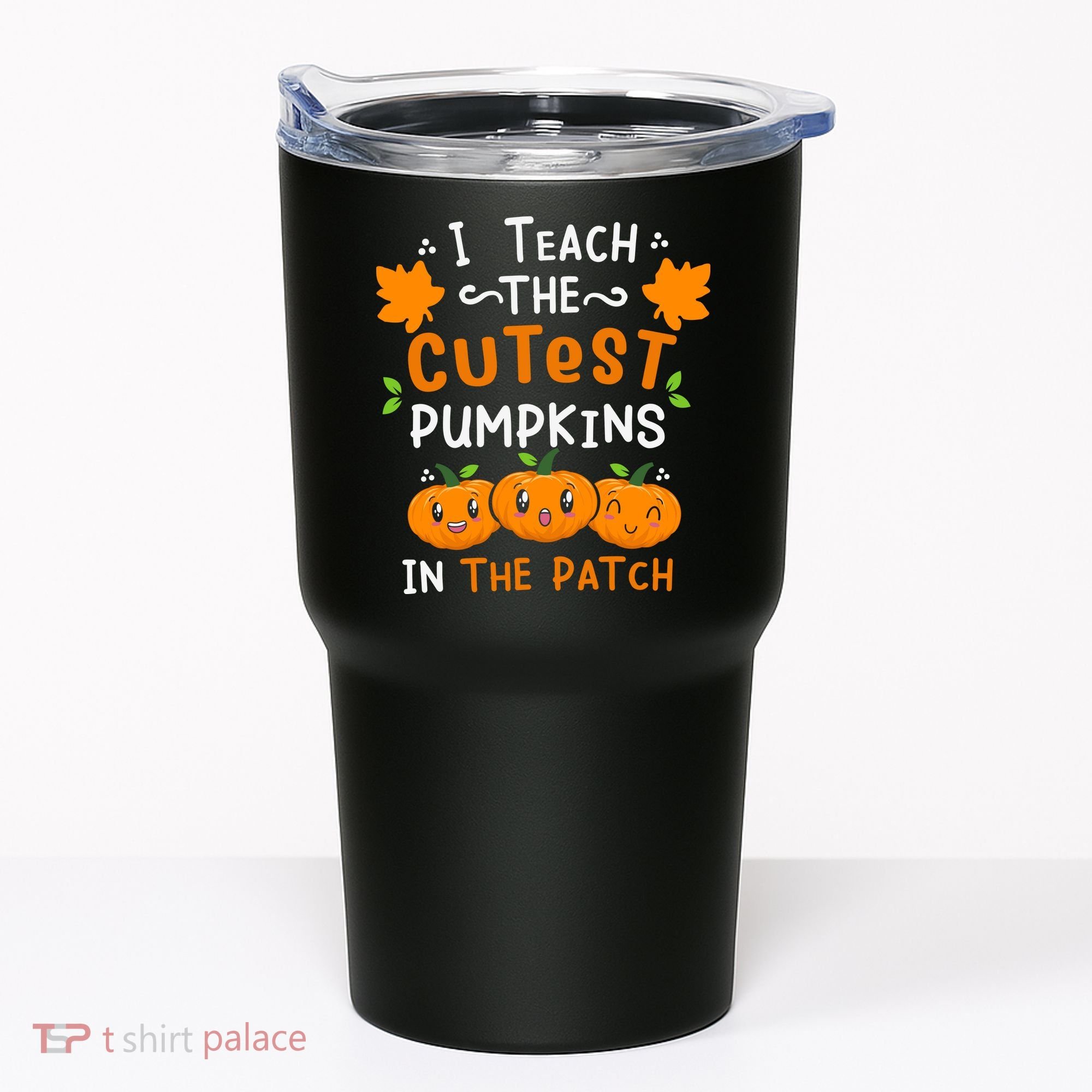 I Teach The Cutest Pumpkins In The Patch Halloween Quote Tumbler
