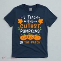 I Teach The Cutest Pumpkins In The Patch Halloween Quote T-Shirt thumb 5
