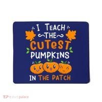 I Teach The Cutest Pumpkins In The Patch Halloween Quote Mousepad thumb 0
