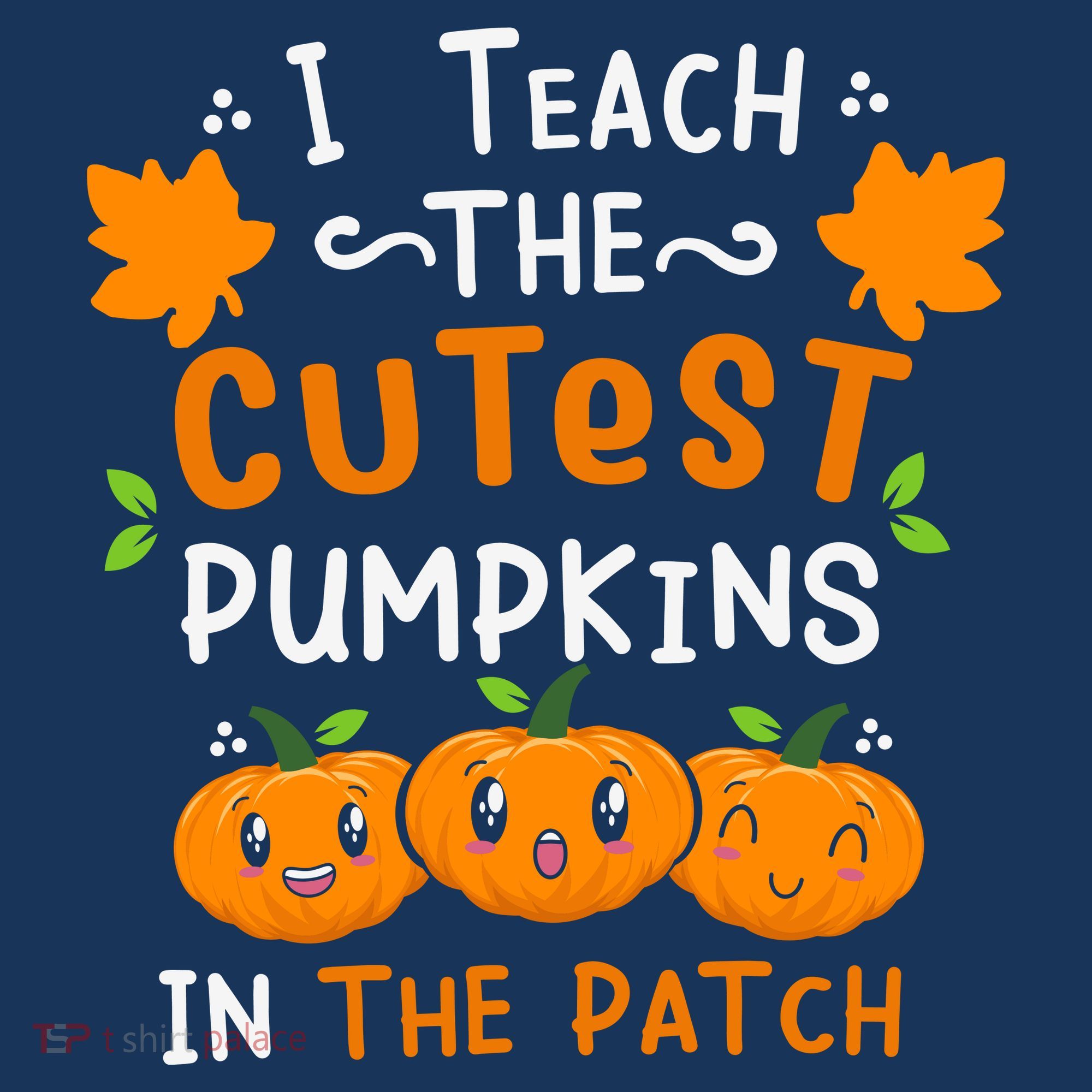I Teach The Cutest Pumpkins In The Patch Halloween Quote Baby Bodysuit