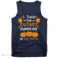 I Teach The Cutest Pumpkins In The Patch Halloween Quote Tank Top thumb 0